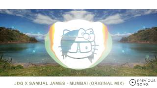 JDG X SAMUEL JAMES - MUMBAI (ORIGINAL MIX)