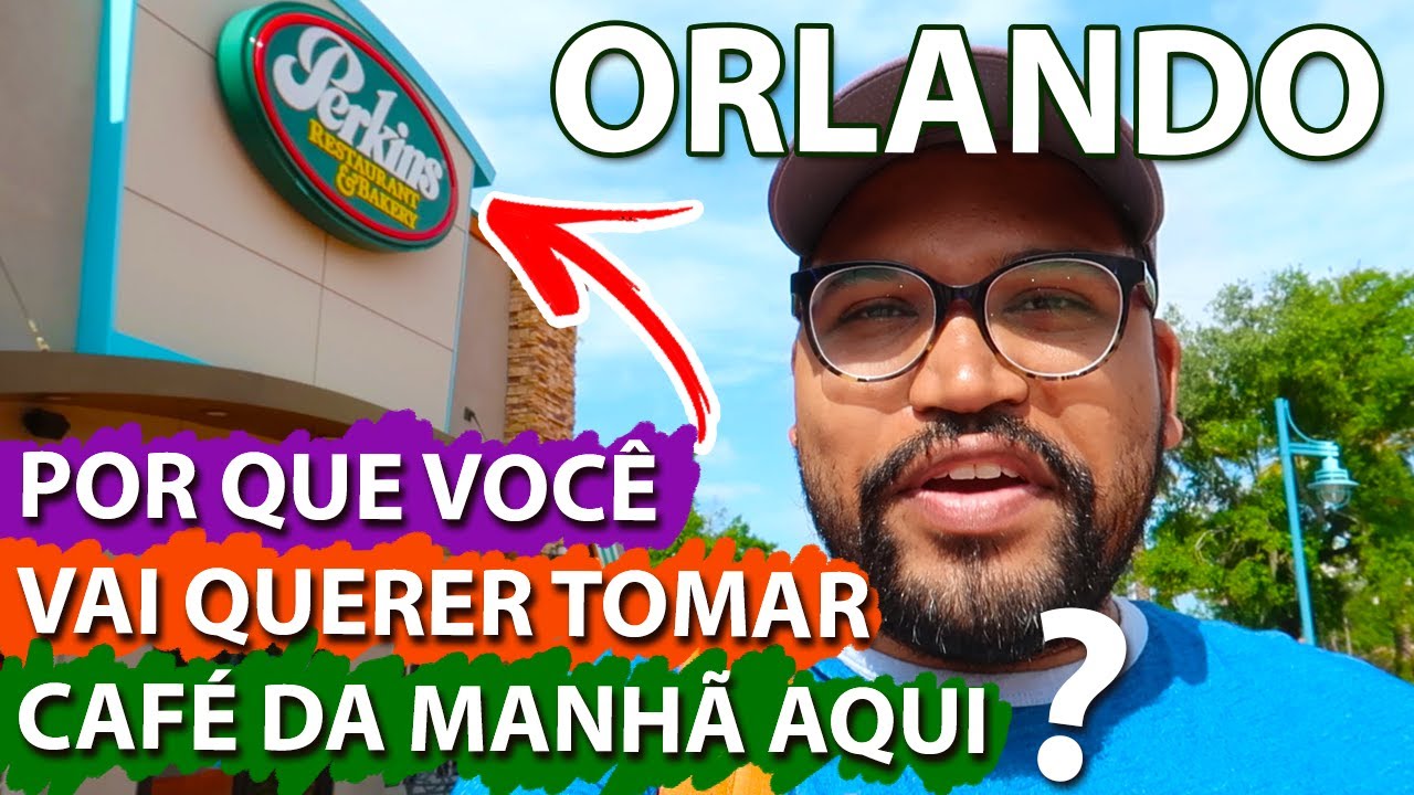 PERKINS CAFÉ DA MANHÃ BOM E BARATO EM ORLANDO | GEORGE FREOLI