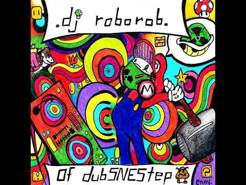 DJ RoboRob - Of DubSNEStep (Full Album)