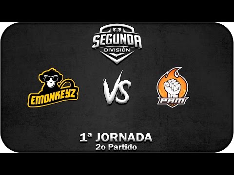eMonkeyz vs PAM eSports | 2o Partido | 1ª Jornada | LVP Segunda Divisón