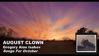 Gregory Alan Isakov - Songs For October - 07 August Clown