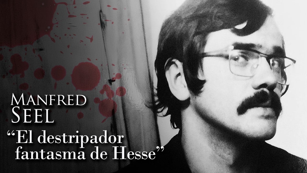 MANFRED SEEL - "EL DESTRIPADOR FANTASMA DE HESSEN"