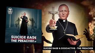 Suicide Rage &amp; Dissoactive - The Preacher