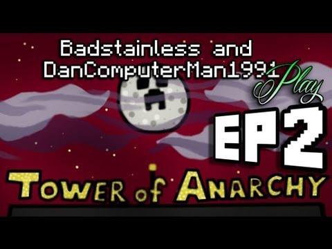 Tower Of Anarchy - Episode 2 - A Minecraft Playthough with Dan