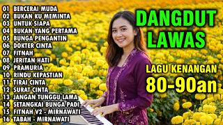 Download lagu FULL ALBUM LAGU DANGDUT NOSTALGIA DANGDUT LAWAS 80 90an TERINGAT KENANGAN INDAH - BERCERAI MUDA mp3 Download lagu FULL ALBUM LAGU DANGDUT NOSTALGIA DANGDUT LAWAS 80 90an TERINGAT KENANGAN INDAH - BERCERAI MUDA mp3