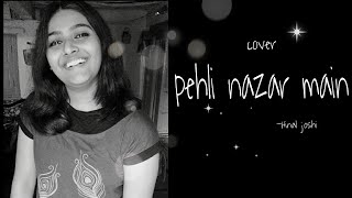 Pehli nazar mein | raw cover | female version | #cover #hinaljoshi #atifaslam #race #ytshorts