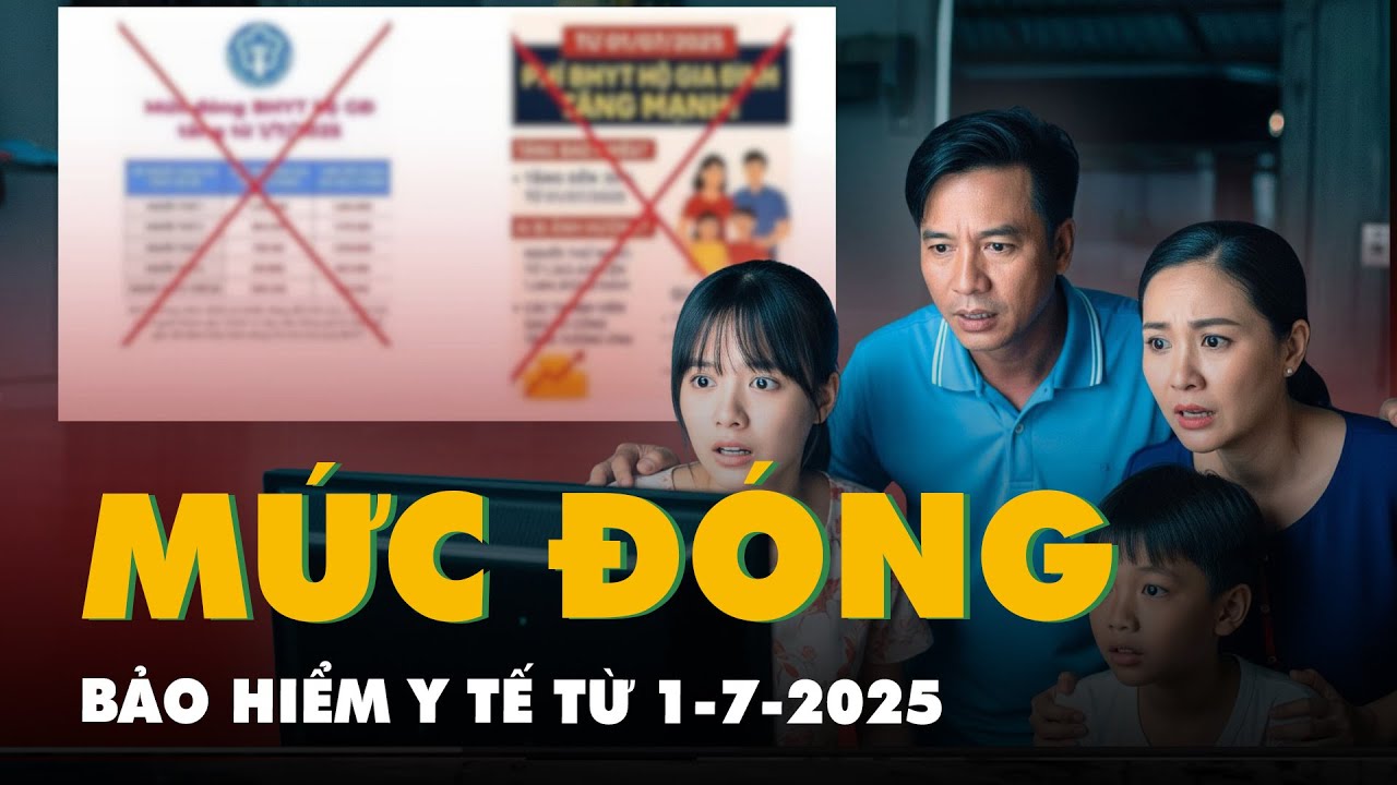Mức đóng bảo hiểm y tế từ 1-7-2025