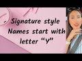 Y Signature How To Draw Signature Style Of My Name Letter Y Signature Design
