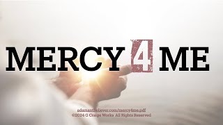 Mercy 4 Me - A Message By:  G. Craige Lewis of EX Ministries