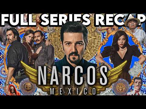 NARCOS: MEXICO Full Series Recap | Season 1-3 Ending Explained