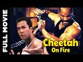 Cheetah On Fire Hollywood Kung Fu Movie Full HD Martial Arts Action Movie