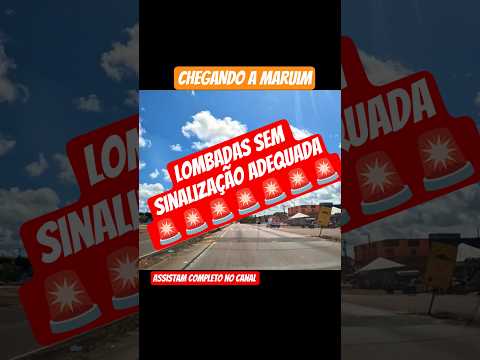 Maruim Sergipe sem sinalização de lombadas!