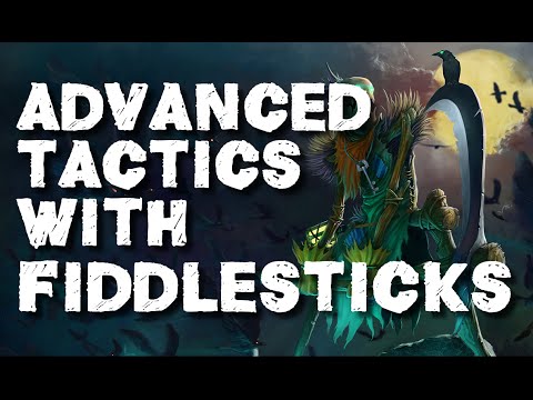 Advanced Tactics with Fiddlesticks - Professor Milk