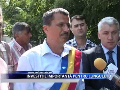 INVESTITIE IMPORTANTA PENTRU LUNGULETU (Columna Tv)