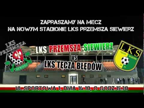 Zaproszenie Otwarcie stadionu: LKS Przemsza Siewierz - LKS Tęcza Błędów, 16.10.2011