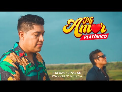 Mi Amor Platónico - Zafiro Sensual | Clip Oficial Primicia 2023