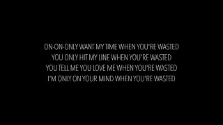 Dreezy - Wasted (Lyrics)