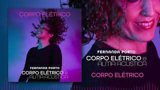 Corpo Elétrico Music Video
