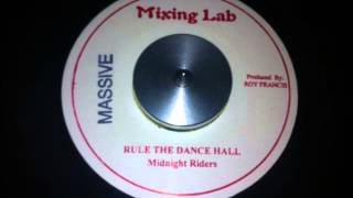 Midnight Riders - Rule In The Dancehall
