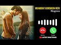 Muhabbat Gumshuda Meri Drama Ringtone - Khushhal Khan & Dananeer Mobeen | HUM TV | Download Link ⬇️