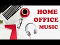 Home Office playlist 2020 - Instrumental music for working from home