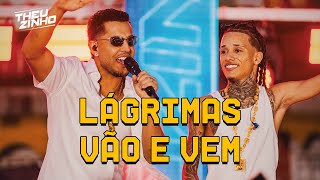 Theuzinho, ‪@KeviJonny‬ - Lágrimas Vão e Vem (Clipe Oficial)