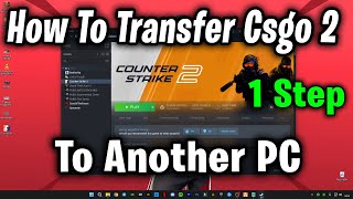 How To Copy Steam Game To Another PC || Easy 1 Step ( csgo-2 ).