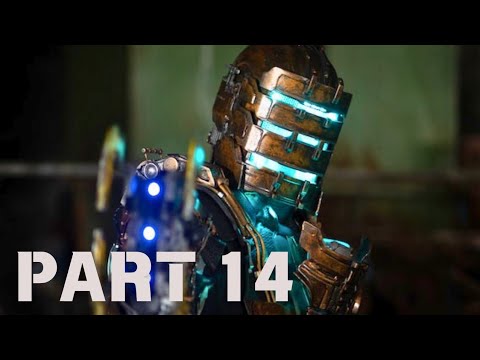DEAD SPACE REMAKE PS5 FULL WALKTHROUGH GAMEPLAY PART 14 - VALOR