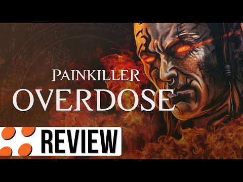 Painkiller: Overdose Video Review