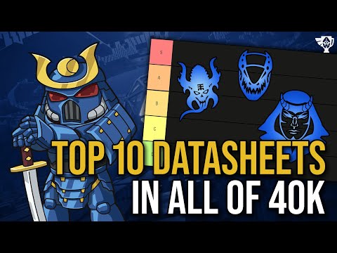 Top Ten Datasheets in Warhammer 40k!