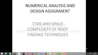 Space an time complexity of various root finding method
