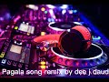 Pagala ( b prak ) Qismat 2 movie song remix by Dee j Daud 2022