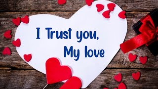 I Trust you, my love 😘💖| Love messages for someone special 💋| #lovemessages @loveletters 