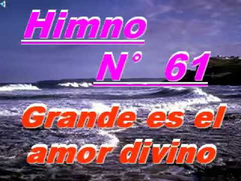 Himno 61 Grande es el amor divino