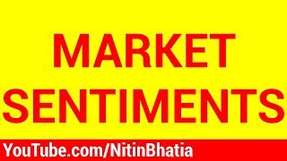 Stock Market #11 - Market Sentiments, Realty Sector, Asset Management Company