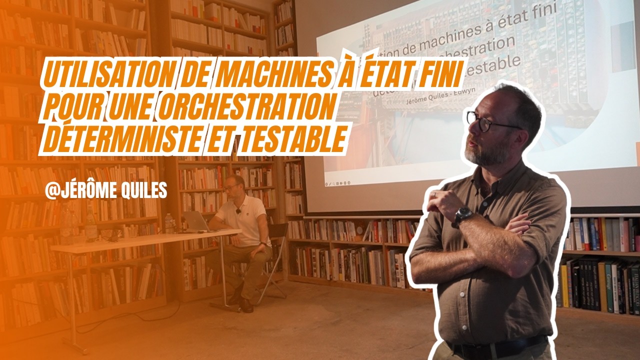 Utilisation de machines à état fini pour une orchestration déterministe et testable
