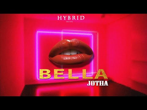 JOTHA - Bella [2019]