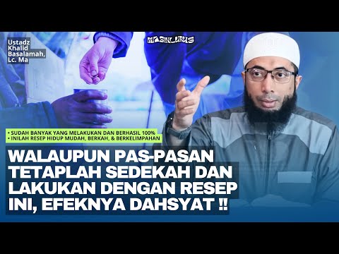 Your fortune will flow abundantly by regularly practicing this charity - Ustadz Khalid Basalamah