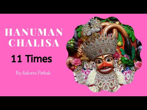 हनुमान चालीसा ११ बार I By अश्वीन पाठक I Kashtabhanjan Hanumanji Maharaj - Sarangpur