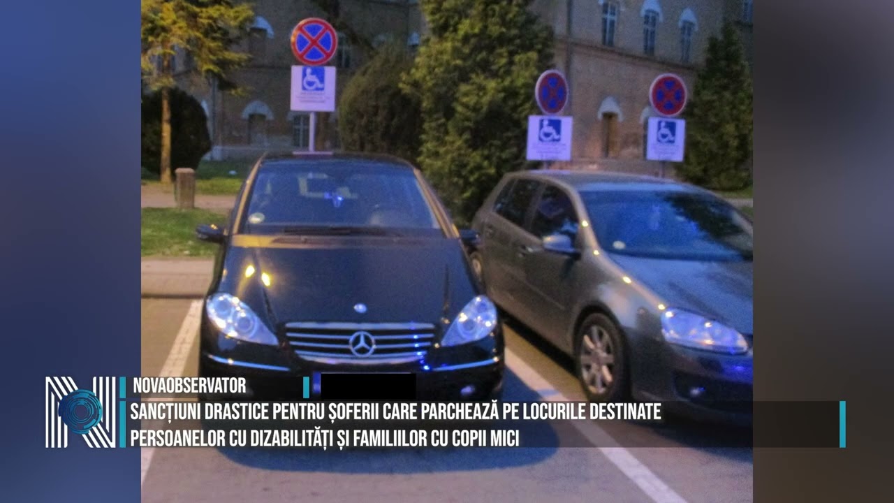 Sancțiuni drastice pentru șoferii care parchează pe locurile destinate persoanelor cu dizabilități și familiilor cu copii mici