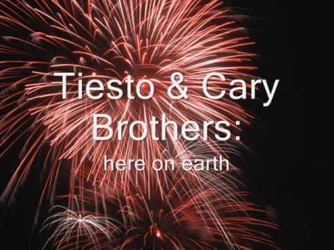 Cary brothers & Tiesto - Here on earth (With lyrics) [Cafehee.nl] ♫