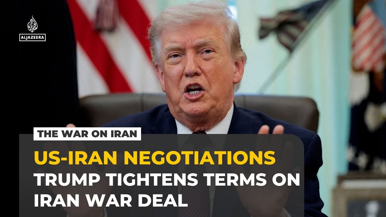 Trump tightens terms on Iran war deal, US media say