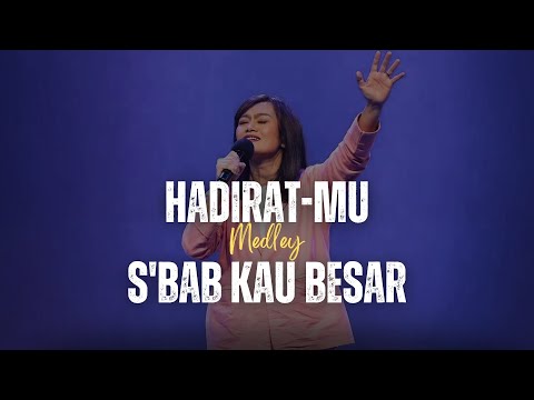 HadiratMu medley Sbab Kau Besar - GMS Live | Ezra Lewina
