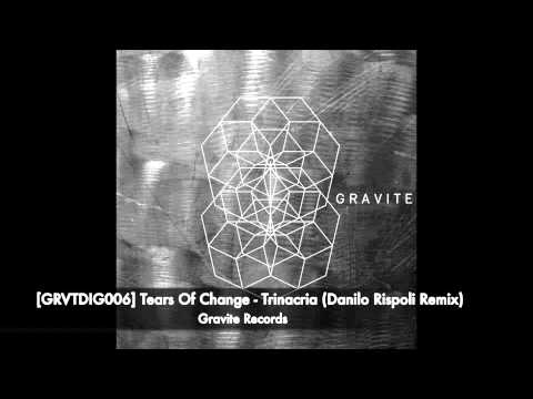 [GRVTDIG006] Tears Of Change - Trinacria (Danilo Rispoli Remix) Gravite Records