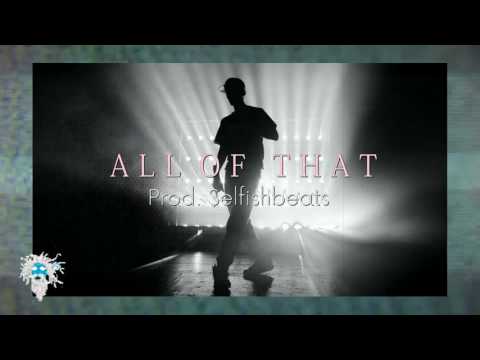 [FREE] All Of That | $elfishbeats (Logic X Drake X Russ type beat)