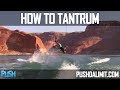 How to Tantrum on a Wakeboard (Detailed Tutorial) - PUSH