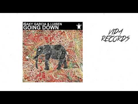 Iñaky Garcia & Luisen - Going Down (Original Mix)