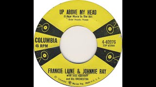 Frankie Laine &amp; Johnnie Ray - Up Above My Head