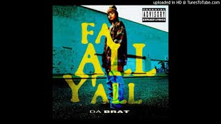 Da Brat - Fa All Y&#39;all (Rated R Extended Club Mix)