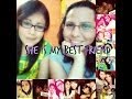 Tú eres mi mejor amiga... 